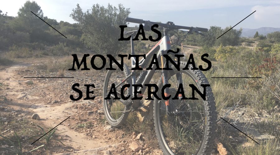 Las montañas se acercan